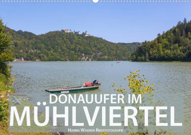 Donauufer im Mühlviertel (Wandkalender 2022 DIN A2 quer)