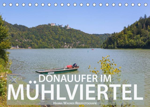 Donauufer im Mühlviertel (Tischkalender 2022 DIN A5 quer)