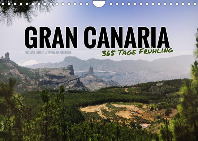 Gran Canaria - 365 Tage Frühling (Wandkalender 2022 DIN A4 quer)