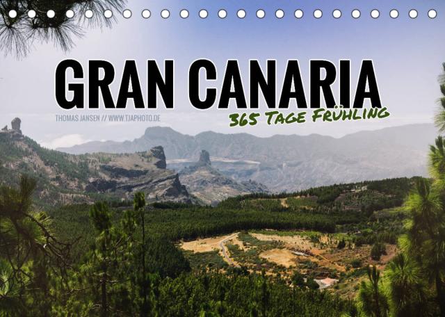 Gran Canaria - 365 Tage Frühling (Tischkalender 2022 DIN A5 quer)