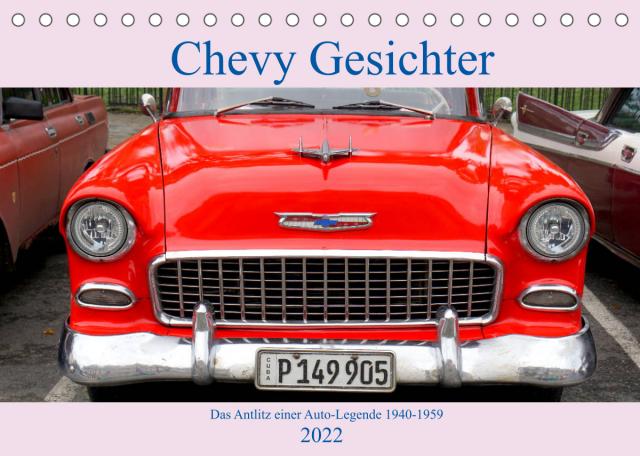 Chevy Gesichter - Das Antlitz einer Auto-Legende 1940 - 1959 (Tischkalender 2022 DIN A5 quer)