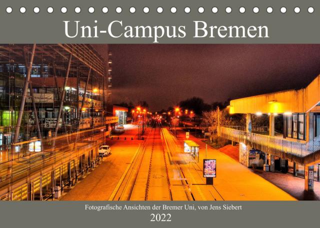 Uni-Campus Bremen (Tischkalender 2022 DIN A5 quer)