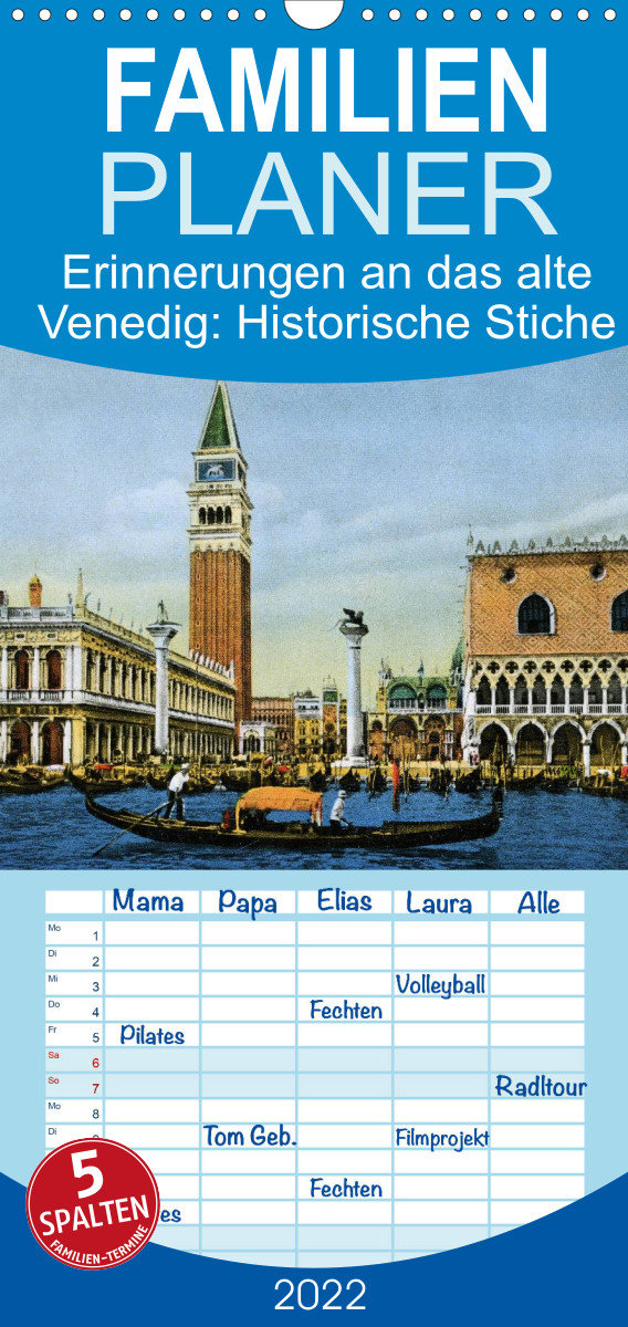 Erinnerungen an das alte Venedig: Historische Stiche von der Lagunenstadt - Familienplaner hoch (Wandkalender 2022 , 21 cm x 45 cm, hoch)