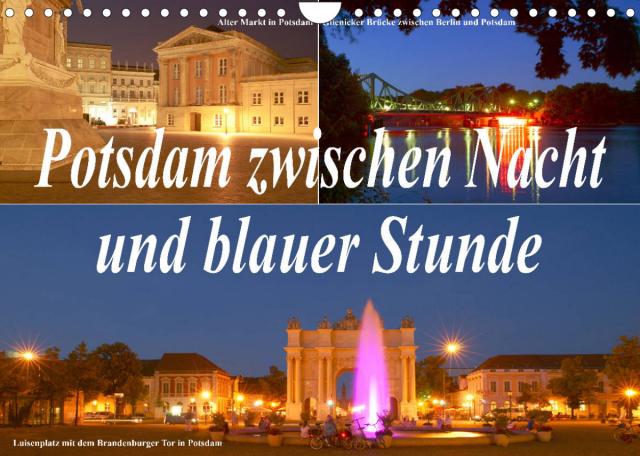 Potsdam zwischen Nacht und blauer Stunde (Wandkalender 2022 DIN A4 quer)