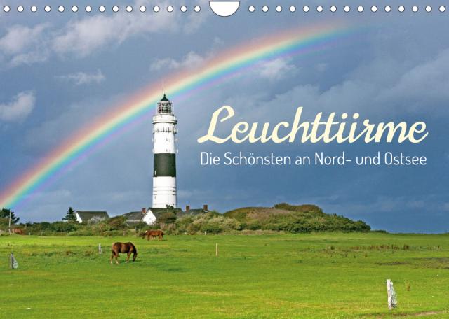 Leuchttürme: Die Schönsten an Nord- und Ostsee (Wandkalender 2022 DIN A4 quer)