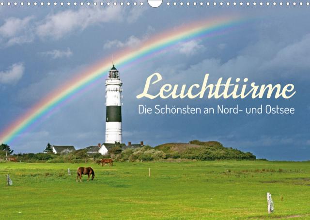 Leuchttürme: Die Schönsten an Nord- und Ostsee (Wandkalender 2022 DIN A3 quer)