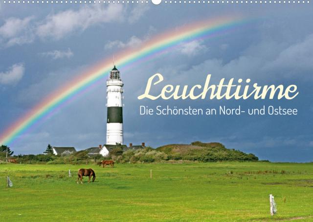 Leuchttürme: Die Schönsten an Nord- und Ostsee (Wandkalender 2022 DIN A2 quer)