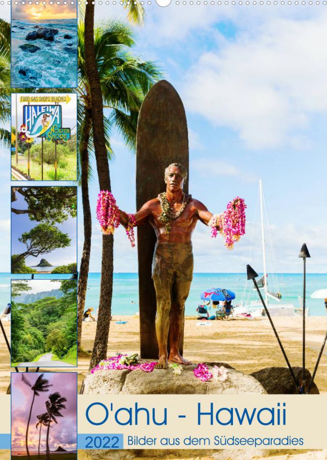 O'ahu - Hawaii, Bilder aus dem Südseeparadies (Wandkalender 2022 DIN A2 hoch)