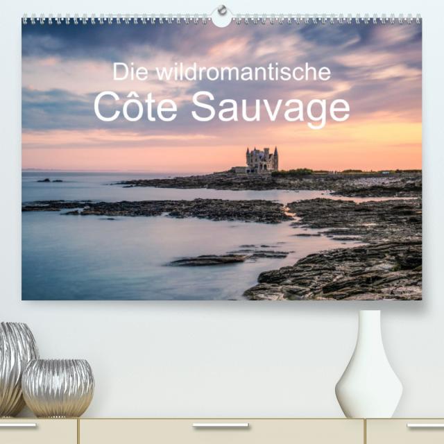 Die wildromantische Côte Sauvage (Premium, hochwertiger DIN A2 Wandkalender 2022, Kunstdruck in Hochglanz)