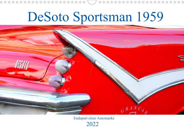 DeSoto Sportsman 1959 - Endspurt einer Automarke (Wandkalender 2022 DIN A3 quer)