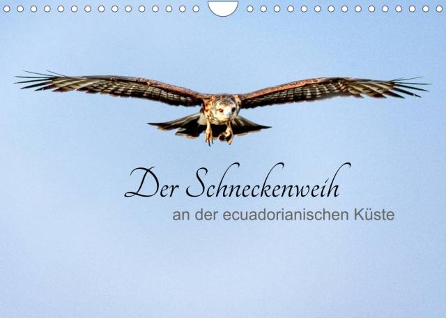 Der Schneckenweih (Wandkalender 2022 DIN A4 quer)