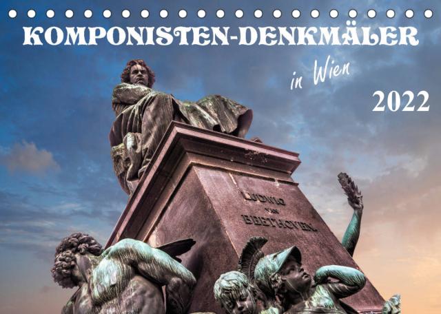 Komponisten-Denkmäler in Wien (Tischkalender 2022 DIN A5 quer)