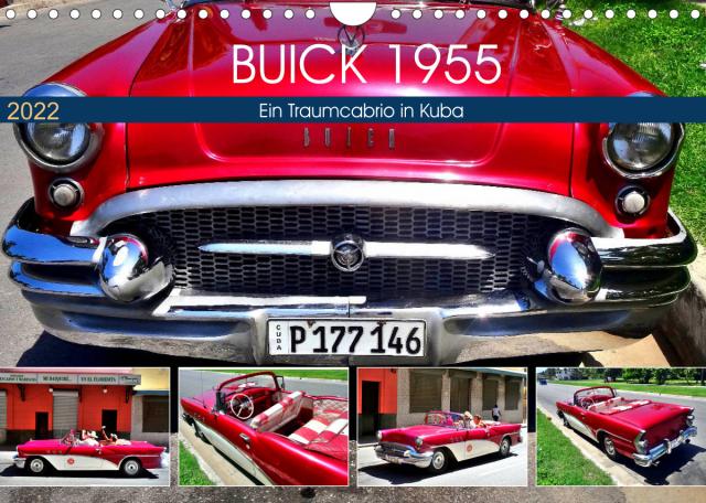 BUICK 1955 - Ein Traumcabrio in Kuba (Wandkalender 2022 DIN A4 quer)