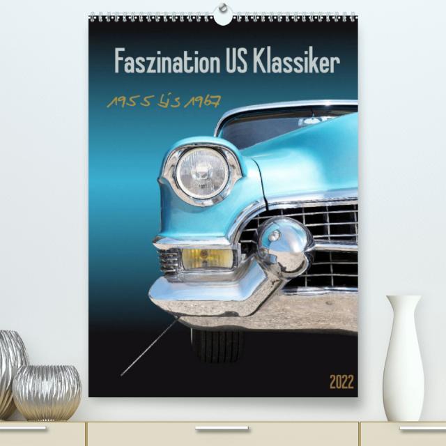 Faszination US Klassiker 1955 bis 1967 (Premium, hochwertiger DIN A2 Wandkalender 2022, Kunstdruck in Hochglanz)
