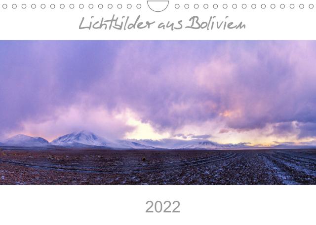 Lichtbilder aus Bolivien (Wandkalender 2022 DIN A4 quer)
