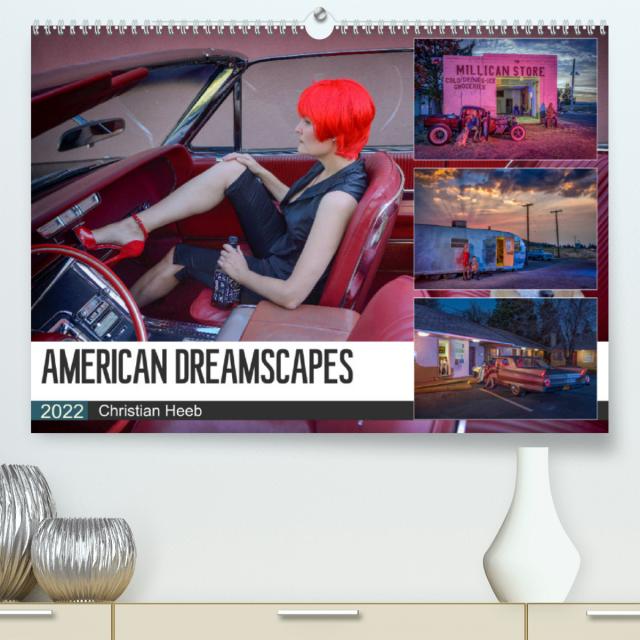 American Dreamscapes (Premium, hochwertiger DIN A2 Wandkalender 2022, Kunstdruck in Hochglanz)
