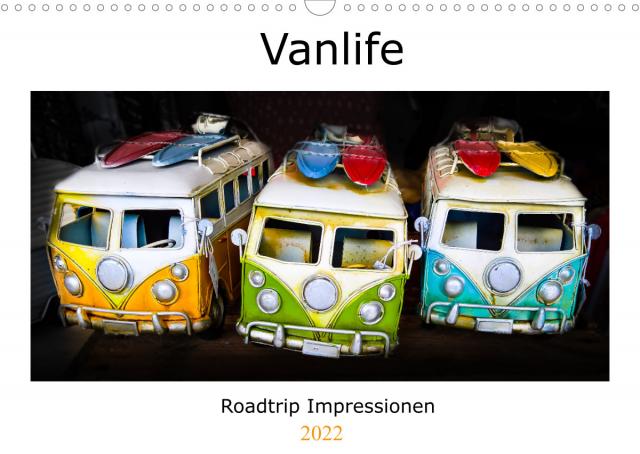 Vanlife - Roadtrip Impressionen (Wandkalender 2022 DIN A3 quer)