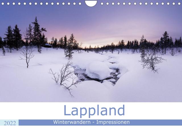 Lappland - Winterwandern Impressionen (Wandkalender 2022 DIN A4 quer)