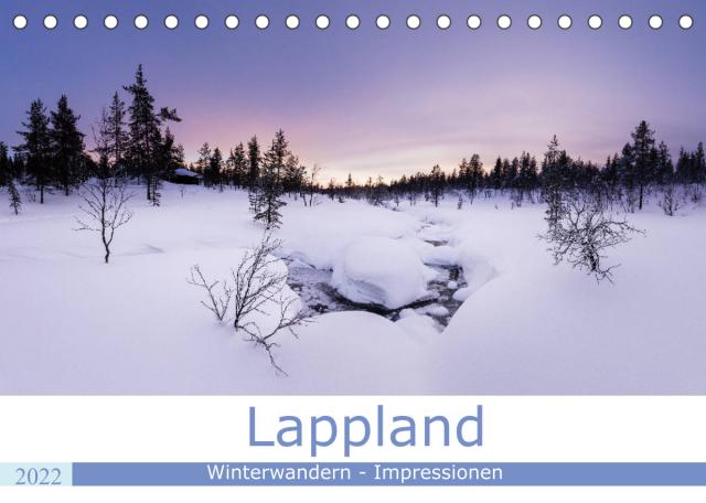Lappland - Winterwandern Impressionen (Tischkalender 2022 DIN A5 quer)
