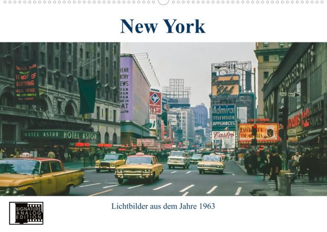 New York im Jahr 1963 (Wandkalender 2022 DIN A2 quer)