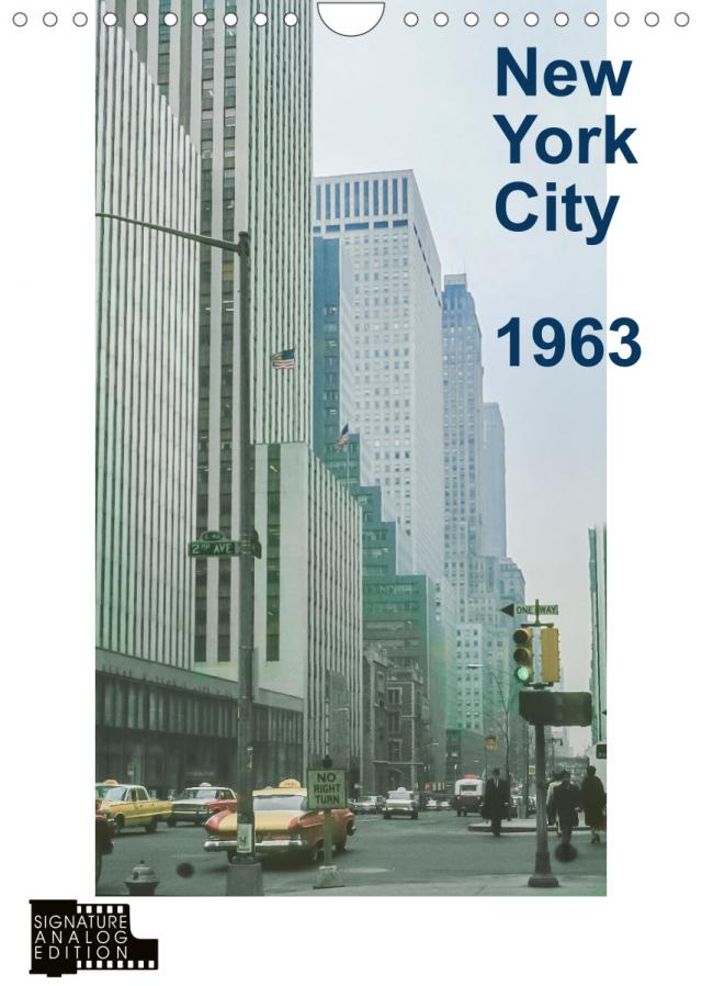 New York City 1963 (Wandkalender 2022 DIN A4 hoch)