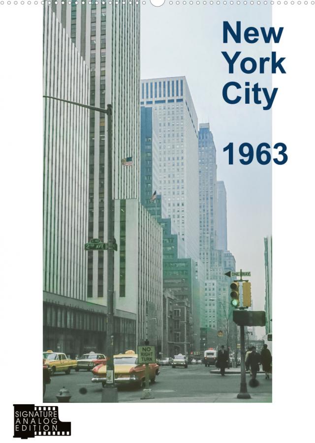 New York City 1963 (Wandkalender 2022 DIN A2 hoch)