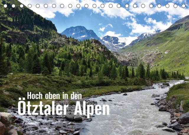 Hoch oben in den Ötztaler Alpen (Tischkalender 2022 DIN A5 quer)
