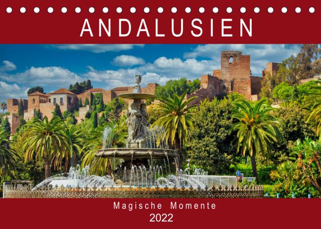 Andalusien - Magische Momente (Tischkalender 2022 DIN A5 quer)