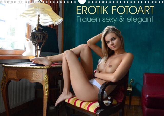 Erotik Fotoart - Frauen sexy & elegant (Wandkalender 2022 DIN A3 quer)