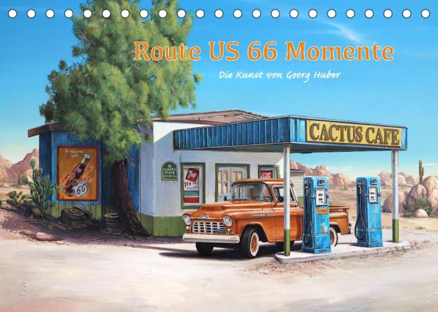 Route US 66 Momente Gemälde von Georg Huber (Tischkalender 2022 DIN A5 quer)
