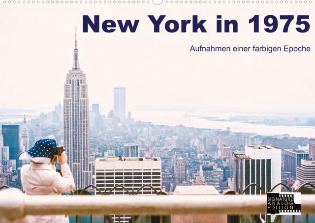 New York in 1975 (Wandkalender 2022 DIN A2 quer)