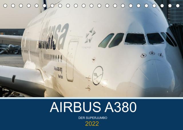 Airbus A380 Superjumbo 2022 (Tischkalender 2022 DIN A5 quer)