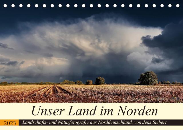 Unser Land im Norden (Tischkalender 2023 DIN A5 quer)