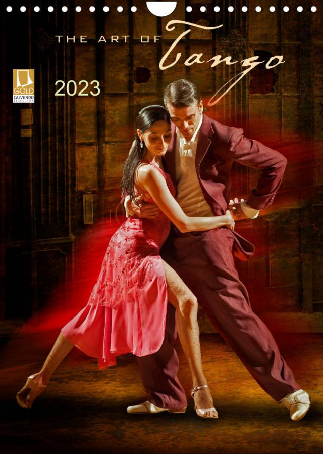 The Art Of Tango (Wandkalender 2023 DIN A4 hoch)