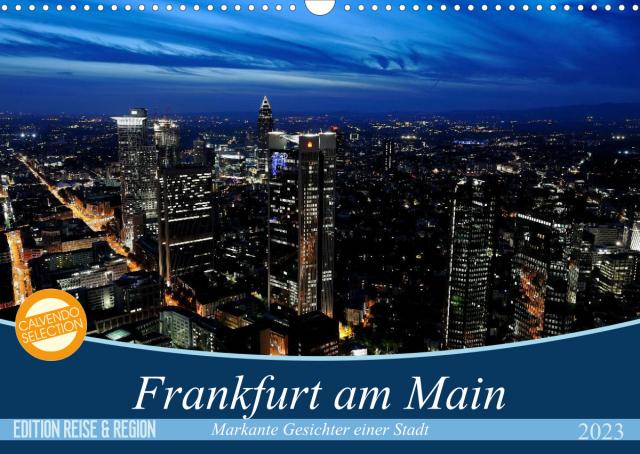 Frankfurt am Main (Wandkalender 2023 DIN A3 quer)