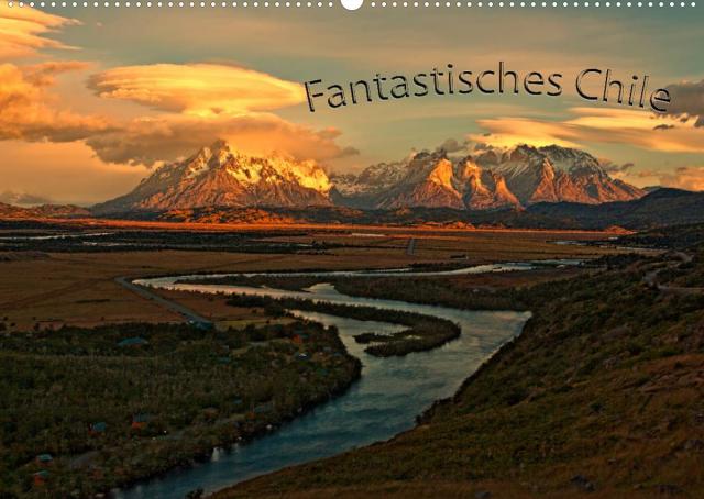 Fantastisches Chile (Wandkalender 2023 DIN A2 quer)