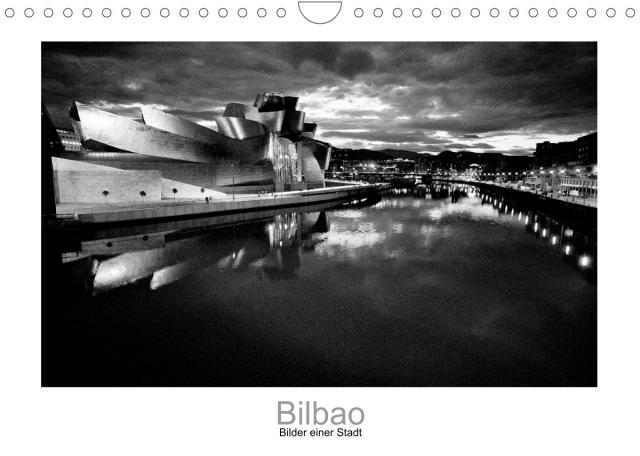 Bilbao - Bilder einer Stadt (Wandkalender 2023 DIN A4 quer)