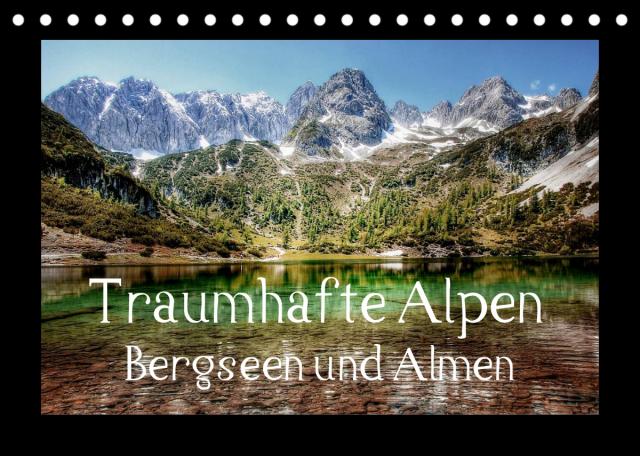 Traumhafte Alpen - Bergseen und Almen (Tischkalender 2023 DIN A5 quer)