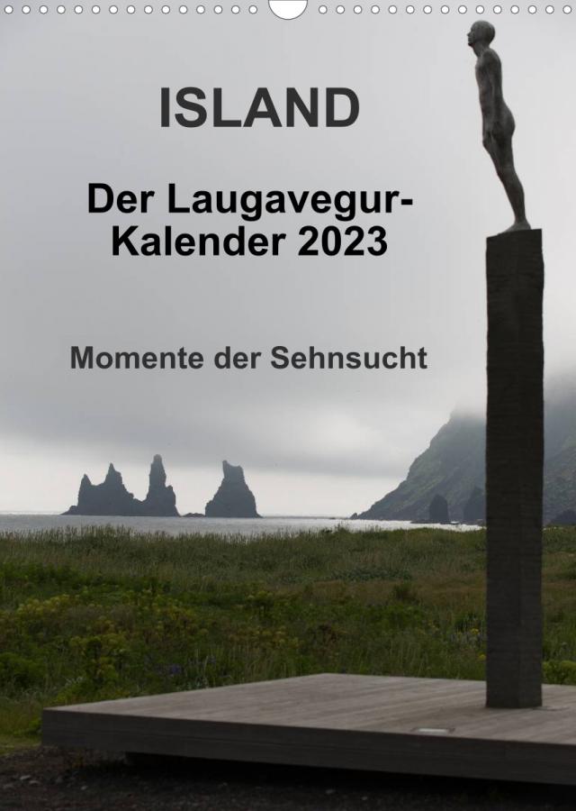 Island - Der Laugavegur-Kalender 2023 (Wandkalender 2023 DIN A3 hoch)