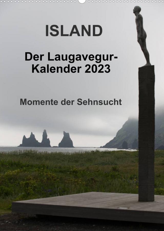 Island - Der Laugavegur-Kalender 2023 (Wandkalender 2023 DIN A2 hoch)