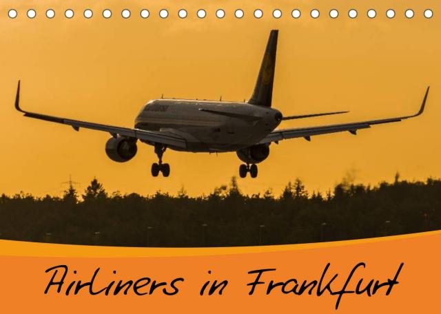 Airliners in Frankfurt (Tischkalender 2023 DIN A5 quer)