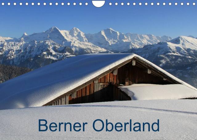 Berner Oberland (Wandkalender 2023 DIN A4 quer)