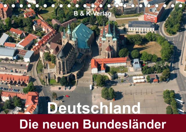 Deutschland - Die neuen Bundesländer (Tischkalender 2023 DIN A5 quer)