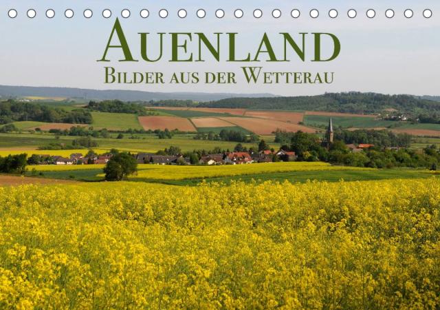 Auenland - Bilder aus der Wetterau (Tischkalender 2023 DIN A5 quer)