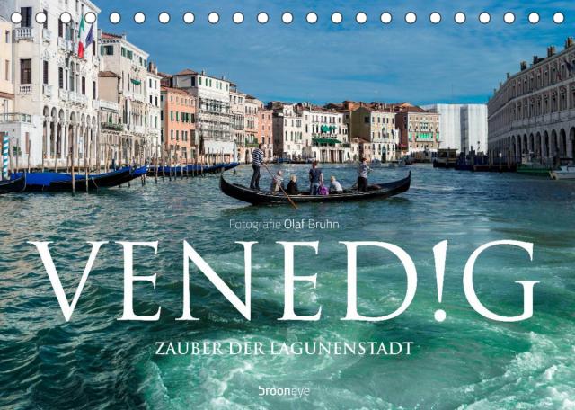 Venedig – Zauber der Lagunenstadt (Tischkalender 2023 DIN A5 quer)