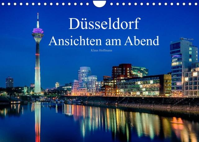 Düsseldorf - Ansichten am Abend (Wandkalender 2023 DIN A4 quer)