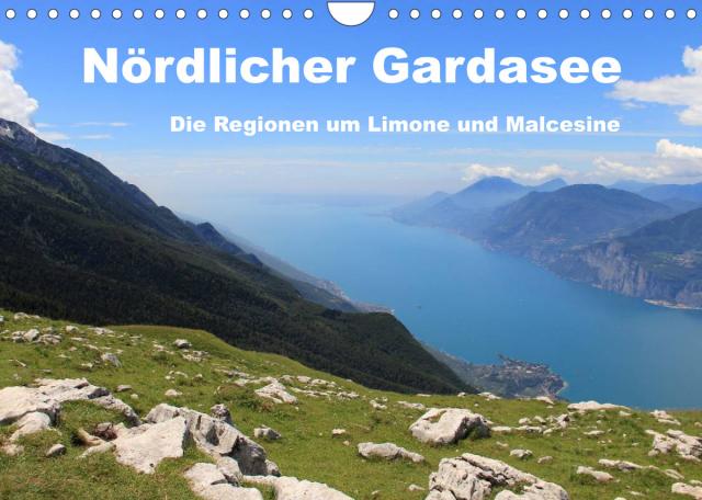Nördlicher Gardasee - Die Regionen um Limone und Malcesine (Wandkalender 2023 DIN A4 quer)