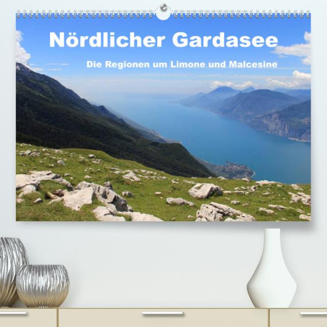 Nördlicher Gardasee - Die Regionen um Limone und Malcesine (Premium, hochwertiger DIN A2 Wandkalender 2023, Kunstdruck in Hochglanz)