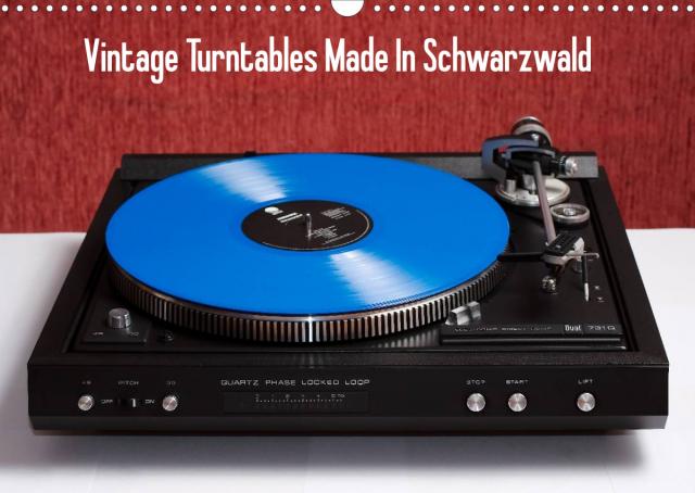 Vintage Turntables Made In Schwarzwald (Wandkalender 2023 DIN A3 quer)