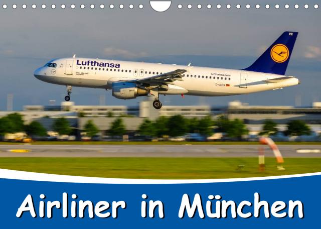 Airliner in München / 2023 (Wandkalender 2023 DIN A4 quer)